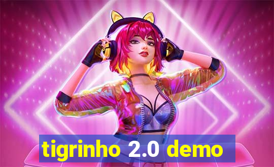 tigrinho 2.0 demo